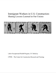 Immigrant Workers in Construction: Sharing Lessons Learned in Our Union